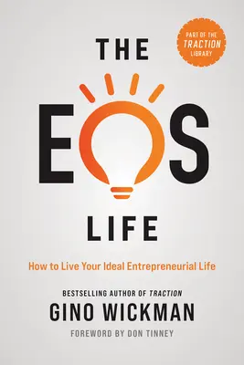 Az EOS Life: Hogyan élheted meg az ideális vállalkozói életedet? - The EOS Life: How to Live Your Ideal Entrepreneurial Life