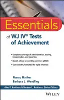 A Wj IV. évfolyam alapjai - Teljesítménytesztek - Essentials of Wj IV Tests of Achievement