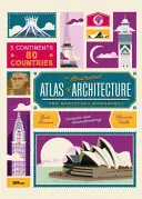 Az építészet és a csodálatos műemlékek illusztrált atlasza - The Illustrated Atlas of Architecture and Marvelous Monuments