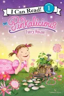 Pinkalicious: Tündérház - Pinkalicious: Fairy House