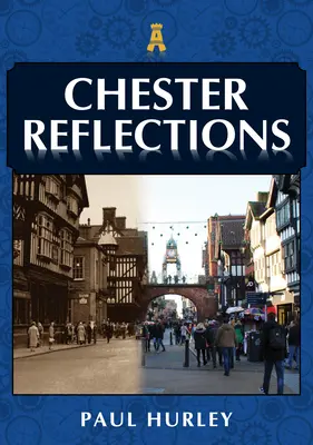 Chester Reflections