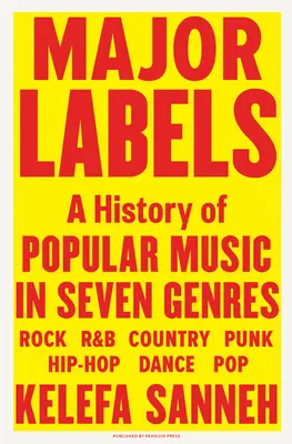 Major Labels: A könnyűzene története hét műfajban - Major Labels: A History of Popular Music in Seven Genres