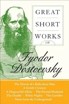 Fjodor Dosztojevszkij nagy rövid művei - Great Short Works of Fyodor Dostoevsky