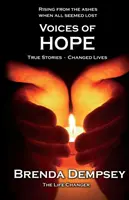 A remény hangjai: Igaz történetek - megváltoztatott életek - Voices of Hope: True Stories - Changed Lives