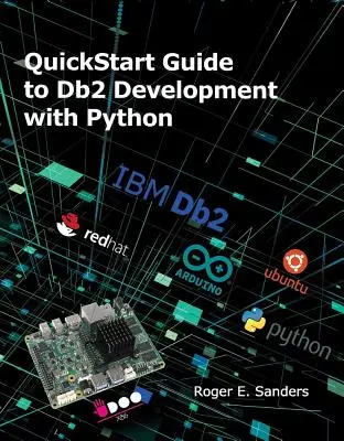 Gyorstalpaló útmutató a DB2-fejlesztéshez Python segítségével - QuickStart Guide to DB2 Development with Python