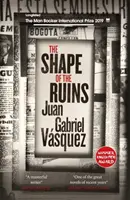 Shape of the Ruins - a Man Booker International Prize 2019-es jelöltjei között szerepel - Shape of the Ruins - Shortlisted for the Man Booker International Prize 2019