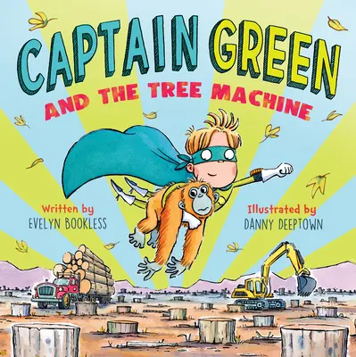 Zöld kapitány és a fagép - Captain Green and the Tree Machine