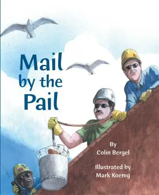 Mail by the Pail by the Pail - Mail by the Pail