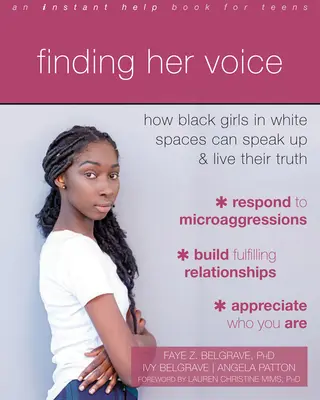 Finding Her Voice: Hogyan szólalhatnak meg és élhetik meg az igazságukat a fekete lányok fehér környezetben - Finding Her Voice: How Black Girls in White Spaces Can Speak Up and Live Their Truth