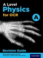 A Level Physics for OCR A Revision Guide (Fizika az OCR A szinthez) - A Level Physics for OCR A Revision Guide