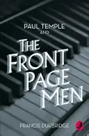 Paul Temple és a címlapemberek - Paul Temple and the Front Page Men