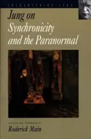 Jung a szinkronicitásról és a paranormálisról - Jung on Synchronicity and the Paranormal