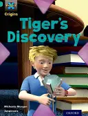 Project X Origins: Turquoise Book Band, Oxford Level 7: Discovery: Tigris felfedezése - Project X Origins: Turquoise Book Band, Oxford Level 7: Discovery: Tiger's Discovery