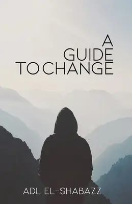 Útmutató a változáshoz - A Guide to Change