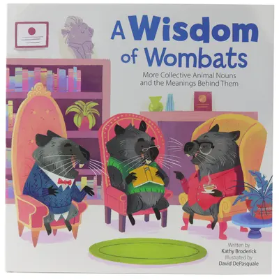 A Wombatok bölcsessége: Újabb gyűjtőállati főnevek és a mögöttük rejlő jelentések - A Wisdom of Wombats: More Collective Animal Nouns and the Meanings Behind Them