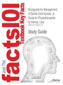 Studyguide for Management of Spinal Cord Injuries: A Guide for Physiotherapists by Harvey, Lisa