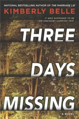 Három nap eltűnt: Pszichológiai feszültséggel teli regény - Three Days Missing: A Novel of Psychological Suspense