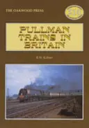 Pullman-vonatok Nagy-Britanniában - Pullman Trains in Britain