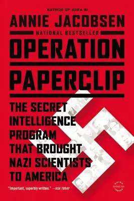 Papírkapocs-művelet: A titkos hírszerzési program, amely náci tudósokat hozott Amerikába - Operation Paperclip: The Secret Intelligence Program That Brought Nazi Scientists to America