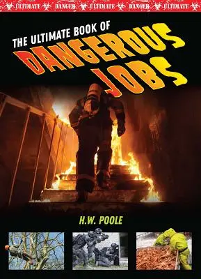 A veszélyes munkák végső könyve - The Ultimate Book of Dangerous Jobs