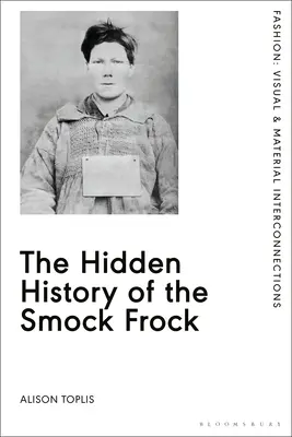 A frakkos szoknya rejtett története - The Hidden History of the Smock Frock