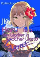 Jk Haru Is a Sex Worker in Another World: Nyár - Jk Haru Is a Sex Worker in Another World: Summer