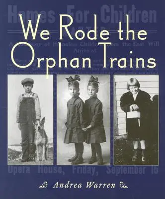 Az árva vonaton utaztunk - We Rode the Orphan Trains