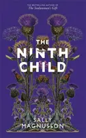 Kilencedik gyermek - A fókanővér ajándéka szerzőjének új regénye - Ninth Child - The new novel from the author of The Sealwoman's Gift