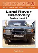 Land Rover Discovery Karbantartási és frissítési kézikönyv, 1. és 2. sorozat - Land Rover Discovery Maintenance and Upgrades Manual, Series 1 and 2