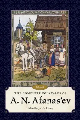 A. N. Afanas'ev összes népmeséi, II. kötet - The Complete Folktales of A. N. Afanas'ev, Volume II