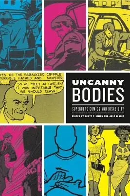 Hátborzongató testek: Szuperhős képregények és a fogyatékosság - Uncanny Bodies: Superhero Comics and Disability