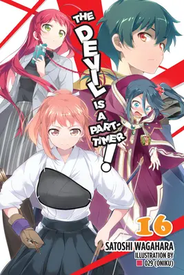 The Devil Is a Part-Timer!, 16. kötet (Light Novel) - The Devil Is a Part-Timer!, Vol. 16 (Light Novel)