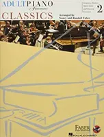 Felnőtt zongora kalandok klasszikusok 2. könyv: Szimfónia témák, opera gyöngyszemek és klasszikus kedvencek - Adult Piano Adventures Classics Book 2: Symphony Themes, Opera Gems and Classical Favorites