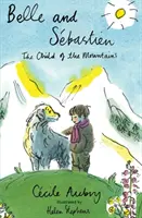 Belle & Sbastien: A hegyek gyermeke - Belle & Sbastien: The Child of the Mountains