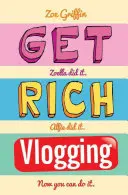 Gazdagodj meg Vlogging - Get Rich Vlogging