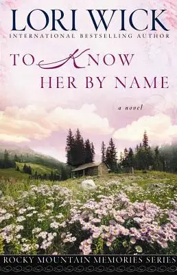 To Know Her by Name