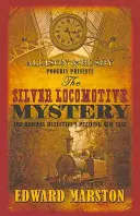 Az ezüst mozdony rejtélye - The Silver Locomotive Mystery