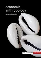 Gazdasági antropológia - Economic Anthropology