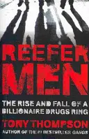 Reefer Men: Egy milliárdos drogbanda felemelkedése és bukása - Reefer Men: The Rise and Fall of a Billionaire Drug Ring