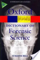 A törvényszéki tudományok szótára - A Dictionary of Forensic Science