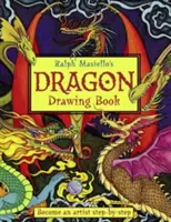 Ralph Masiello Sárkány rajzolókönyve - Ralph Masiello's Dragon Drawing Book