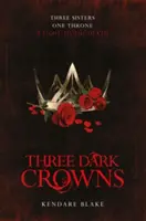 Három sötét korona - Three Dark Crowns