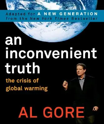 Kellemetlen igazság: A globális felmelegedés válsága - An Inconvenient Truth: The Crisis of Global Warming