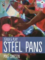 Mike Simpson - Taníts és játssz Steel Pans (Steel Pans) - Mike Simpson - Teach and Play Steel Pans