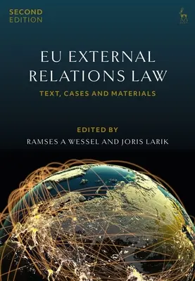 Eu külkapcsolati törvény: Szöveg, esetek és anyagok - Eu External Relations Law: Text, Cases and Materials