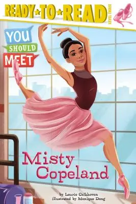 Misty Copeland: Olvasásra kész 3. szint - Misty Copeland: Ready-To-Read Level 3