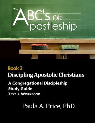 Az apostolkodás ABC-je 2: Apostoli keresztények tanítása - ABC's of Apostleship 2: Discipling Apostolic Christians