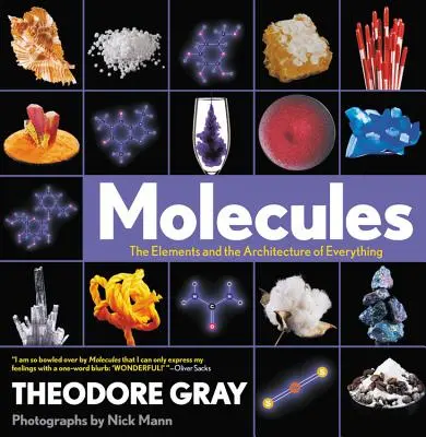 Molekulák: Az elemek és a mindenség felépítése - Molecules: The Elements and the Architecture of Everything