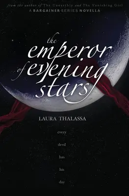 Az esti csillagok császára (Az alkuszok 2.5. könyv) - The Emperor of Evening Stars (The Bargainers Book 2.5)