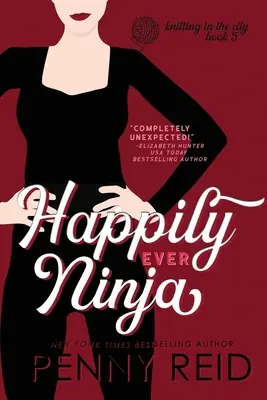 Happily Ever Ninja: Egy házas románc - Happily Ever Ninja: A Married Romance